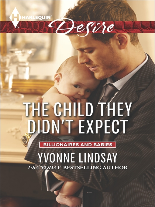 Title details for The Child They Didn't Expect by Yvonne Lindsay - Available